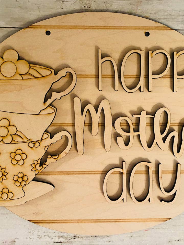 Happy Mother's Day Tea Party Spring Door Hanger DIY cutout for wholesale by B.VerStrat Designs