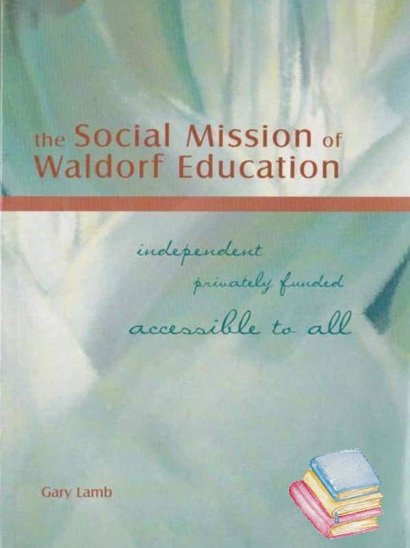 The Social Mission of Waldorf Education for wholesale by Waldorf Publications