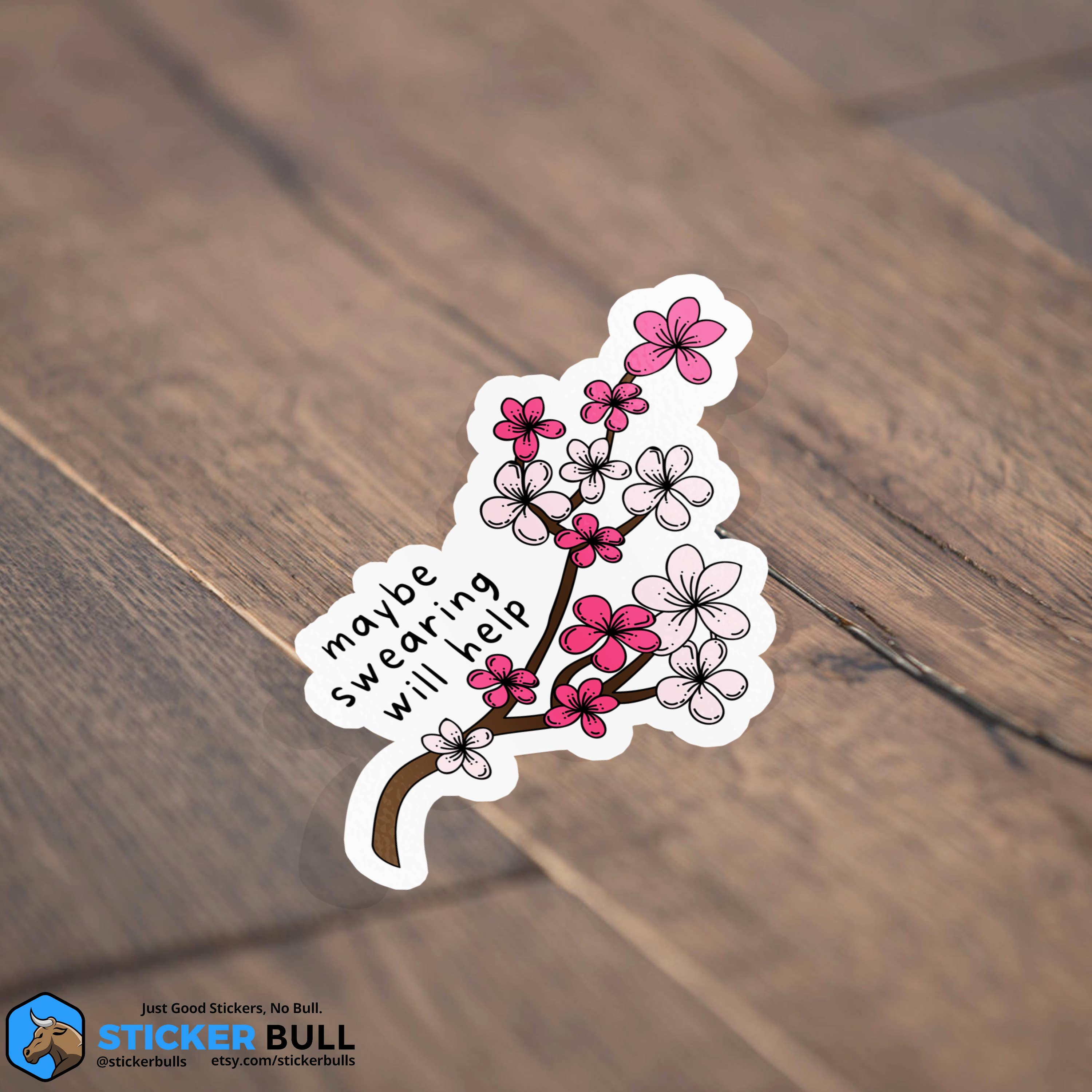 Sticker Bull - Wholesale Sticker - Maybe Swearing Will Help Mental Health Sticker2