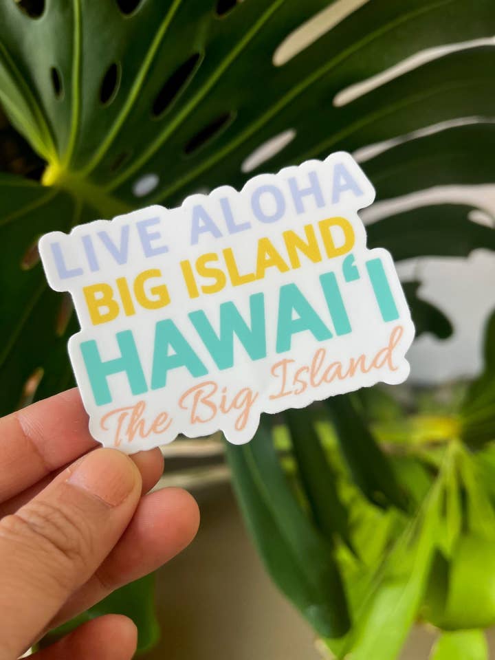 Adesivo Live Aloha Big Island - Hawaii per la vendita all'ingrosso da parte di Island Stickers & More / Yuriko J. Design