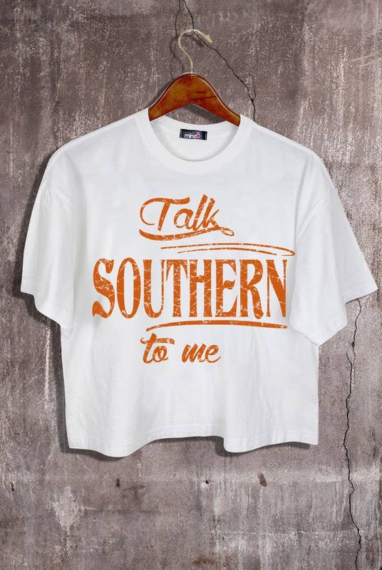 MINEB - Wholesale Screen Printed T-Shirt - Women's - Talk Southern to Me Graphic Crop Tee1