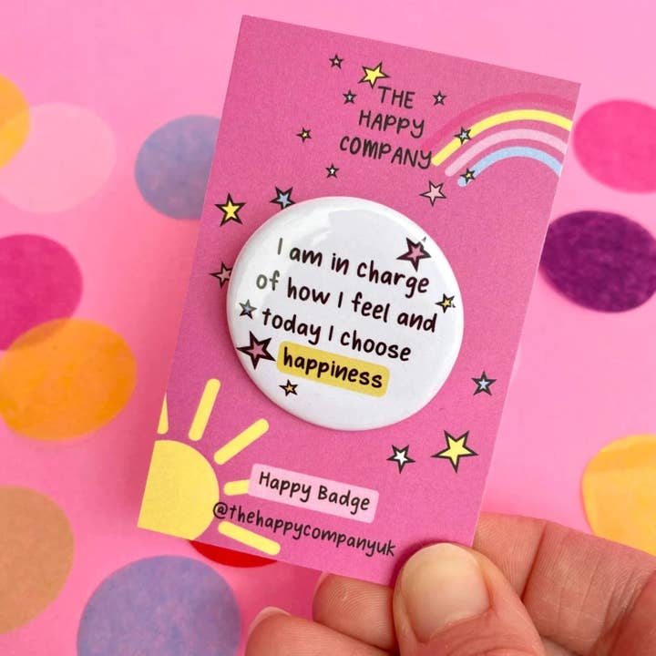 Choose happiness affirmation Pin Badge | Positive Badge for wholesale by The Happy Company