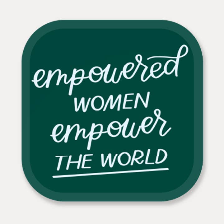 Empowered Women Empower The World Sticker for wholesale by Just Follow Your Art