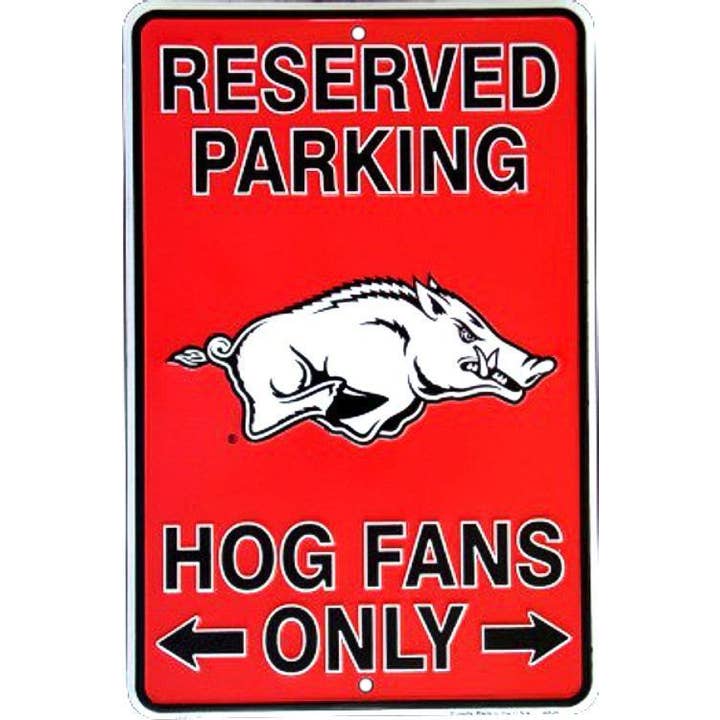 AR Razorbacks Hog Fans - Small Parking Signs for wholesale by Signs 4 Fun
