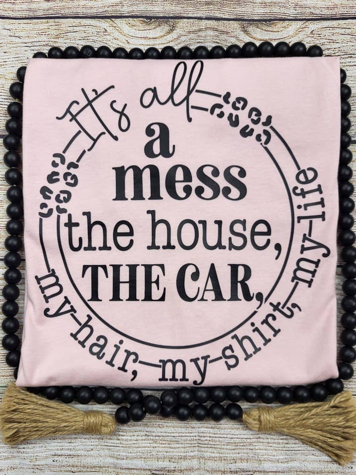 It's all a MessTee for wholesale by Wanderlust Designs Wholesale