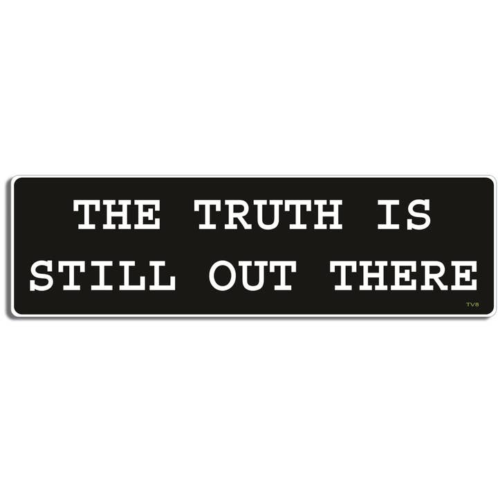 Adesivo divertente per paraurti, magnete per auto, motivo: The Truth is Still Out There per la vendita all'ingrosso da parte di Humper Bumper