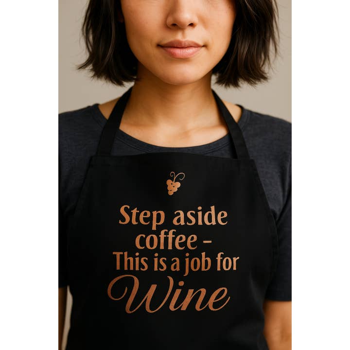 Vinotopia - Wholesale Apron - Step Aside Coffee, This Is A Job For Wine4