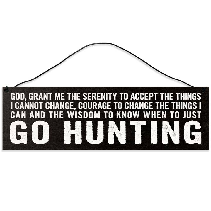 Hunting. Serenity Prayer. for wholesale by Sawyers Mill, Inc.