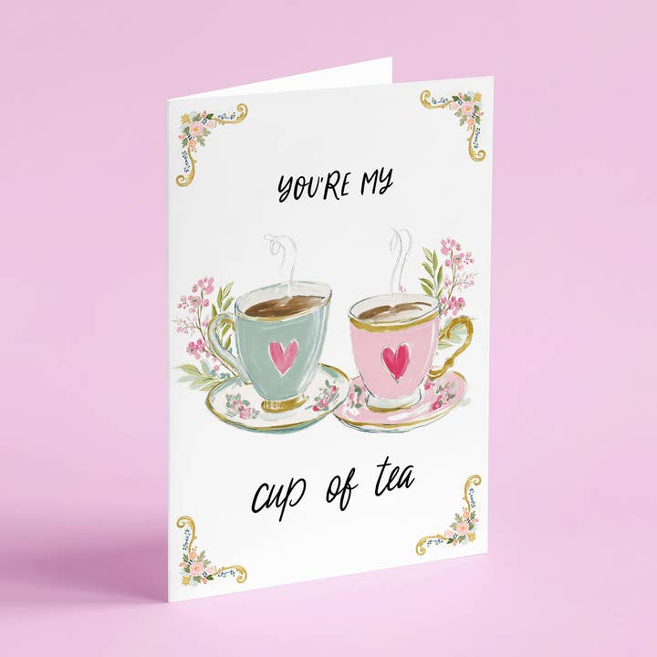 You're My Cup Of Tea Card for wholesale by Quote and Quill