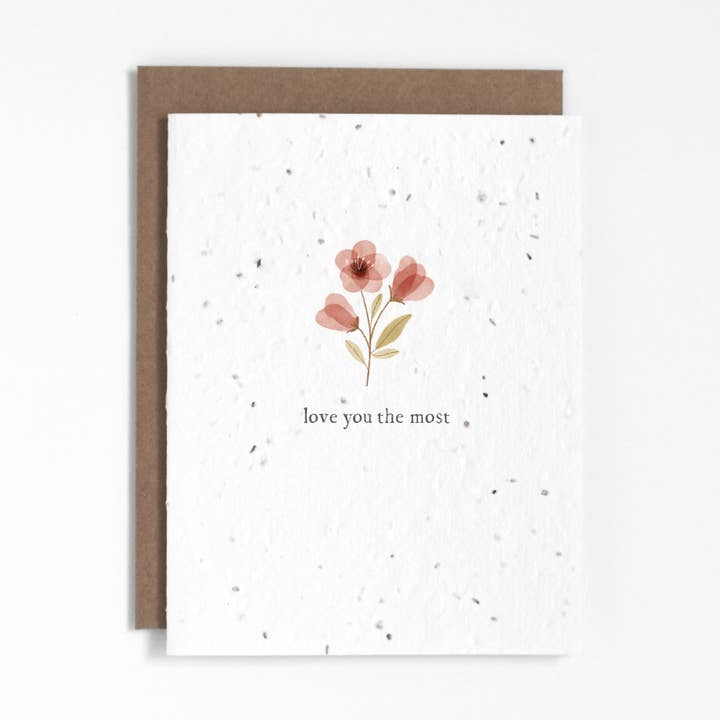 Plantable Greeting Card - Love You The Most for wholesale by The Good Card