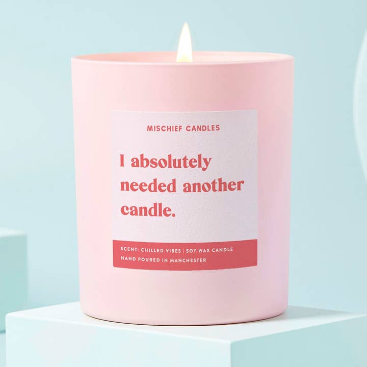 Funny Needed Another Candle Gift For Her Funny Candle for wholesale by Mischief Candles