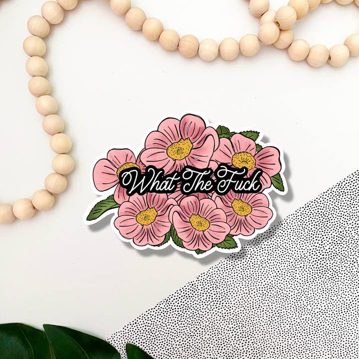 Jami Creates - Wholesale Sticker - What The Fuck Pink Flower Sticker