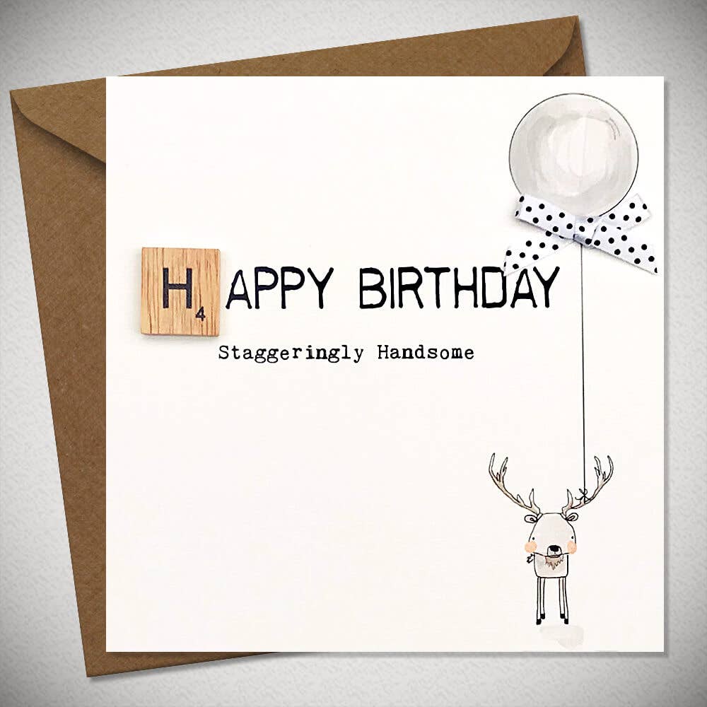 Bexy Boo Ltd – wholesale Birthday card – HAPPY BIRTHDAY - Staggeringly Handsome0