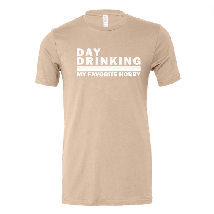 Kiki's Boutique - Wholesale Screen Printed T-Shirt - Women's - Day Drinking, My Favorite Hobby Tee