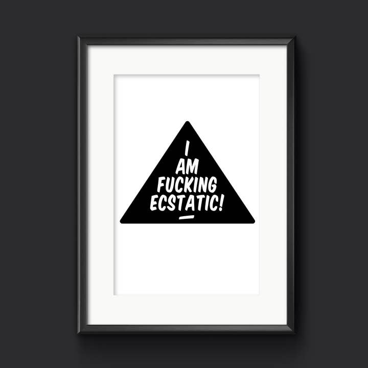 Jeg er fandeme ekstatisk! Mental Sundhed Kunst Print for engroshandel hos The Smudge Box