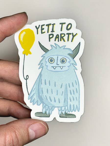 Yeti to Party Funny Yeti Sticker for wholesale by Habitat Art Studio