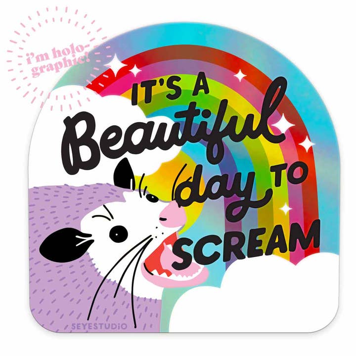 5 Eye Studio - Wholesale Sticker - It's a Beautiful Day to Scream Holographic Vinyl Sticker1