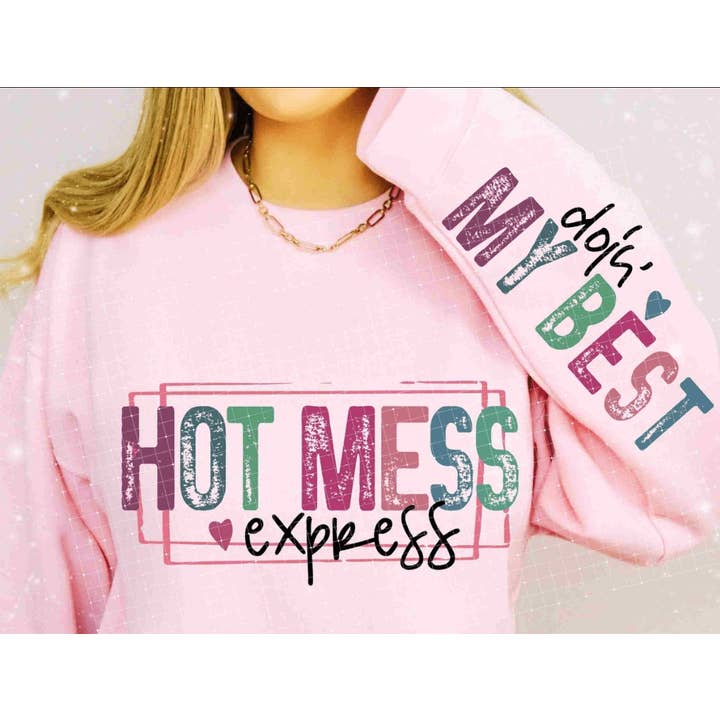 Hot Mess Express Sweatshirt for wholesale by Carolina Moon