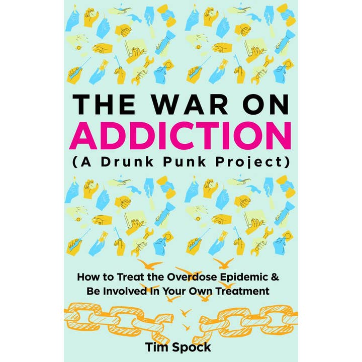 The War on Addiction: Treat the Overdose Epidemic (Zine) for wholesale by Microcosm Publishing & Distribution