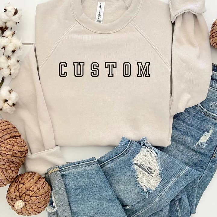 Custom Embroidered Bella + Canvas Sweatshirt - You Pick Sweatshirt Color, Thread Color, and Your Own Words! for wholesale by Swain Co. Embroidery & Press