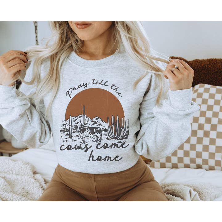 Amy Anne Apparel Inc - Wholesale Graphic Sweatshirt - Women's - Pray Till The Cows Come Home Crew Neck Sweatshirt