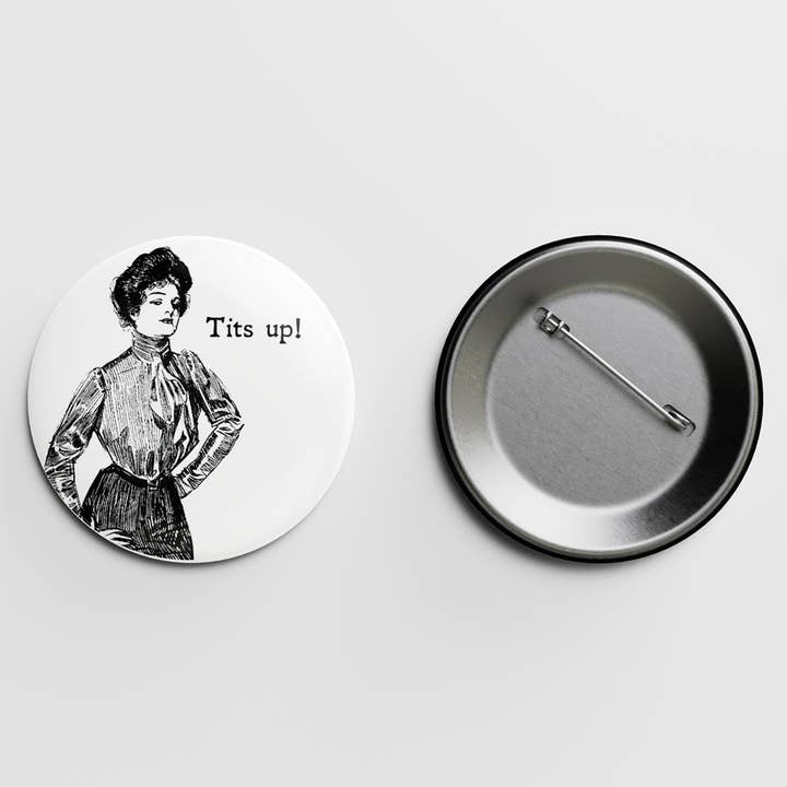 Tits up! Gibson Girl 1.5″ Pin for wholesale by Letterpress Jess
