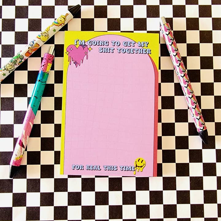 I'M GOING TO GET MY SHIT TOGETHER 4X6 NOTEPAD for wholesale by TEAM JEMINI DESIGNS