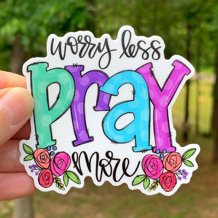 Painted Skies - Wholesale Sticker - Worry Less Pray More Sticker0