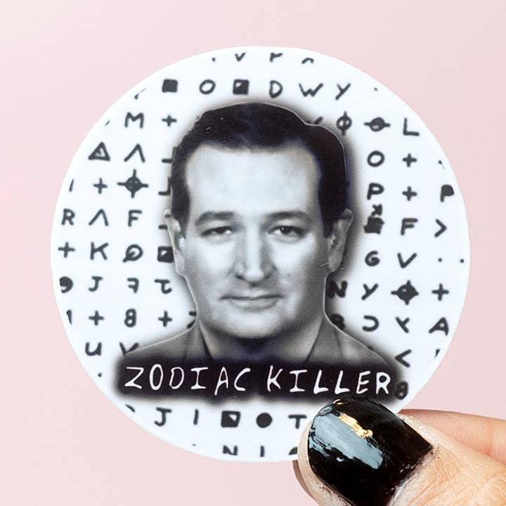 Ted Cruz Zodiac Killer Sticker, Texas Sticker for wholesale by Rebelist
