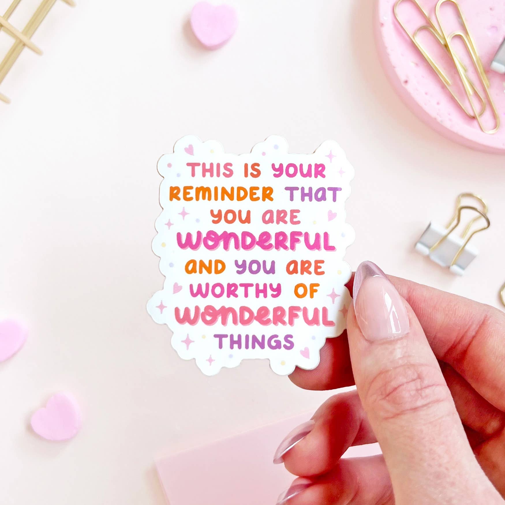 The Rosy Redhead - Wholesale Sticker - Worthy Of Wonderful Things Quote Positive Waterproof Sticker3
