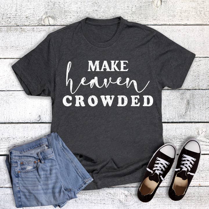 Faith Make Heaven Crowded Graphic Tee for wholesale by The Way Down South