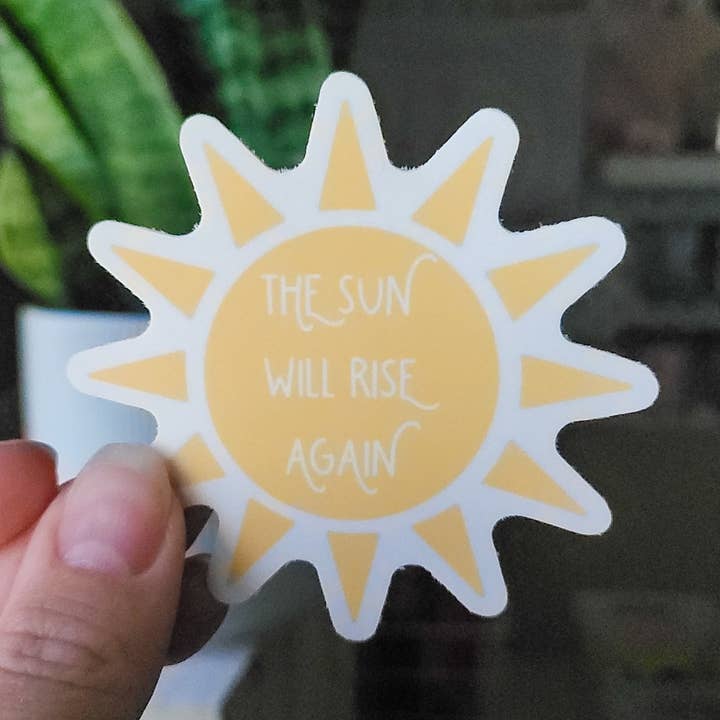Die Sonne wird wieder aufgehen Sticker für den Großhandel von Marigold & Aster Creative