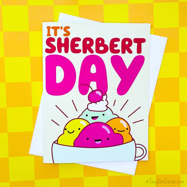 Tiny Bee Cards - Wholesale Birthday Card - Sherbert Birthday Card "It's Sherbert Day"