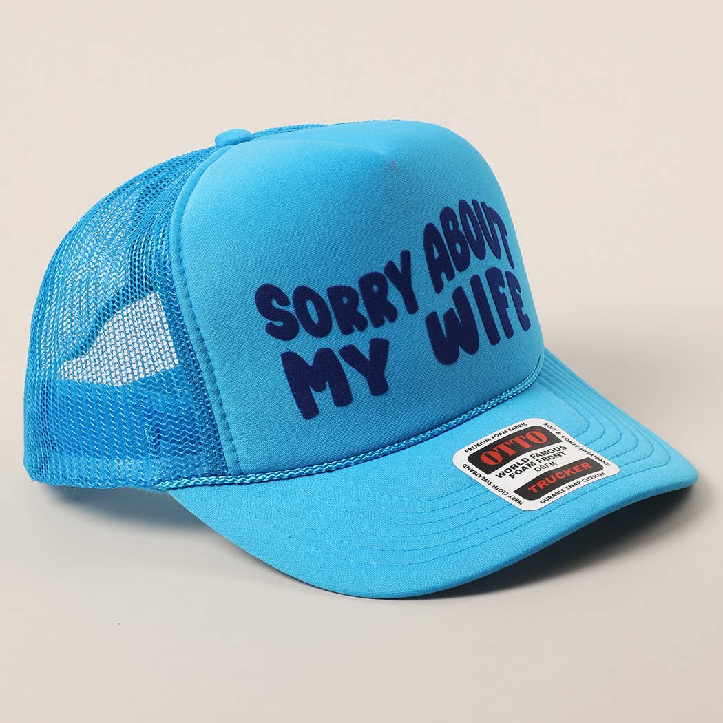 Fashion City - Wholesale Trucker Hat - Unisex - Sorry About My Wife / Husband Text Mesh Back Trucker Hat45