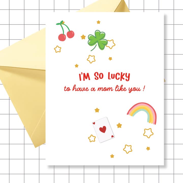 So Lucky You're My Mom Greeting Card for wholesale by Motel Paper Los Angeles