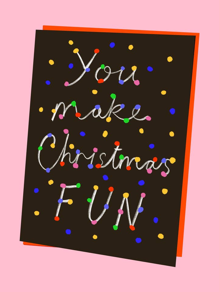You Make Christmas Fun Card for wholesale by Kitty Kenda Papergoods
