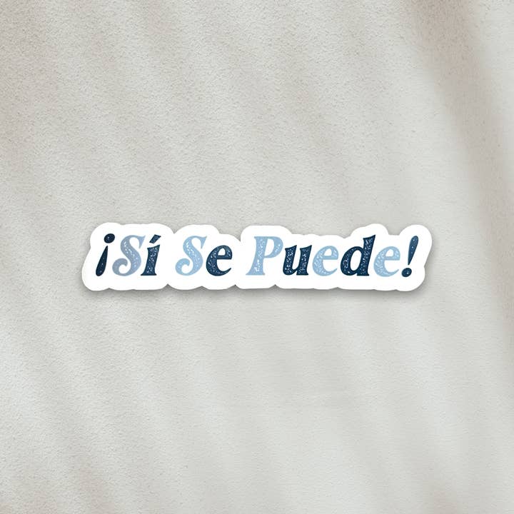 STICKER - Si Se Puede for wholesale by JCar Creative