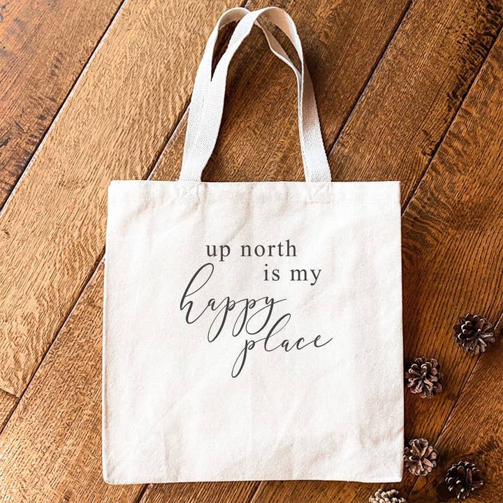 Up North is my Happy Place - Canvas Tote Bag for wholesale by North & Pine