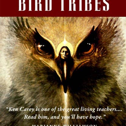 Return of the Bird Tribes : Ken Carey for wholesale by HarperCollins