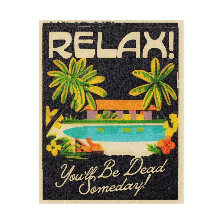 '¡Relájate!' Imprimir para venta al por mayor de Real Fun, Wow!