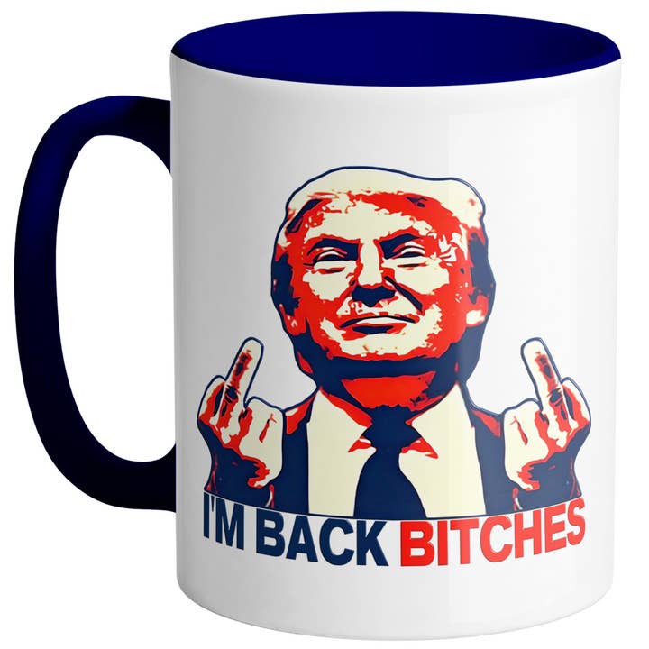 God And Glory Gifts - Wholesale Coffee Mug - I'm Back Bitches Trump Ceramic Coffee Cup 4