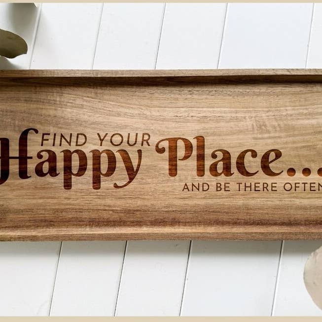 “Find Your Happy Place” Engraved Acacia Wood Tray – Handmade for wholesale by OBX Prep