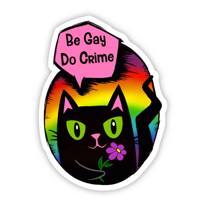 Be Gay Do Crime Cat Sticker for wholesale by Earthenwood Studio