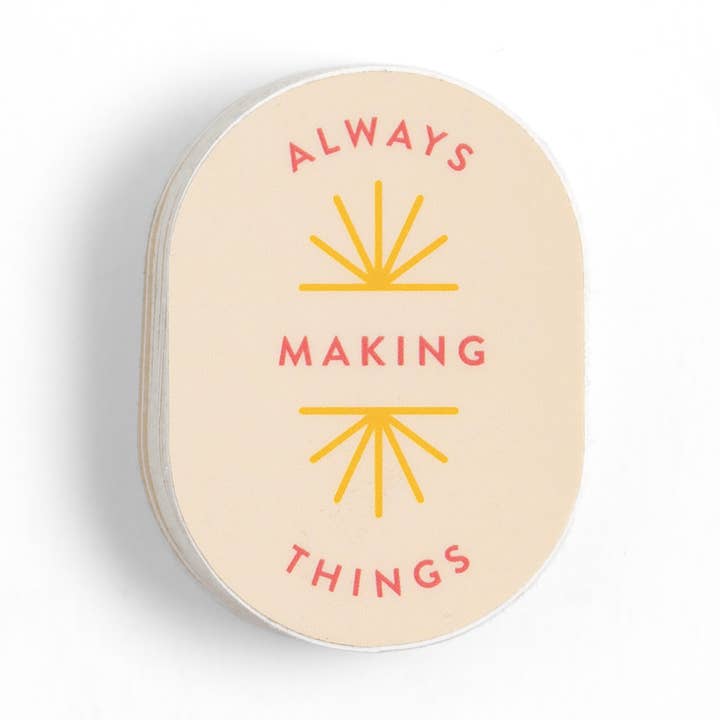 Always Making Things Decal Sticker for wholesale by Studio Calico