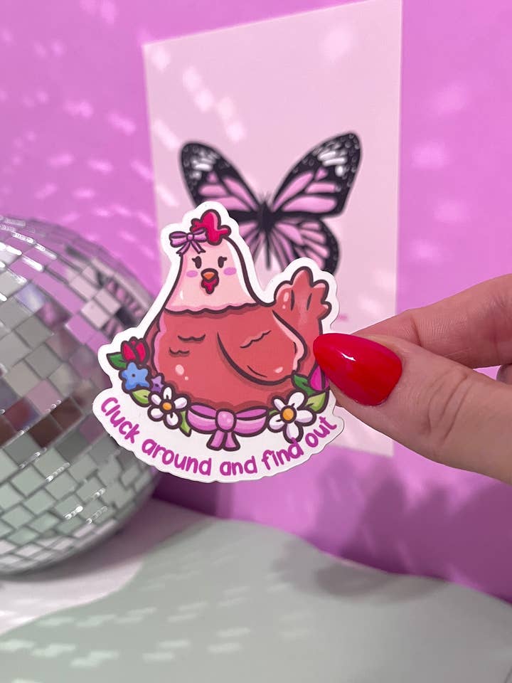 Cluck Around and Find Out Vinyl Sticker for wholesale by Illie Millie Designs