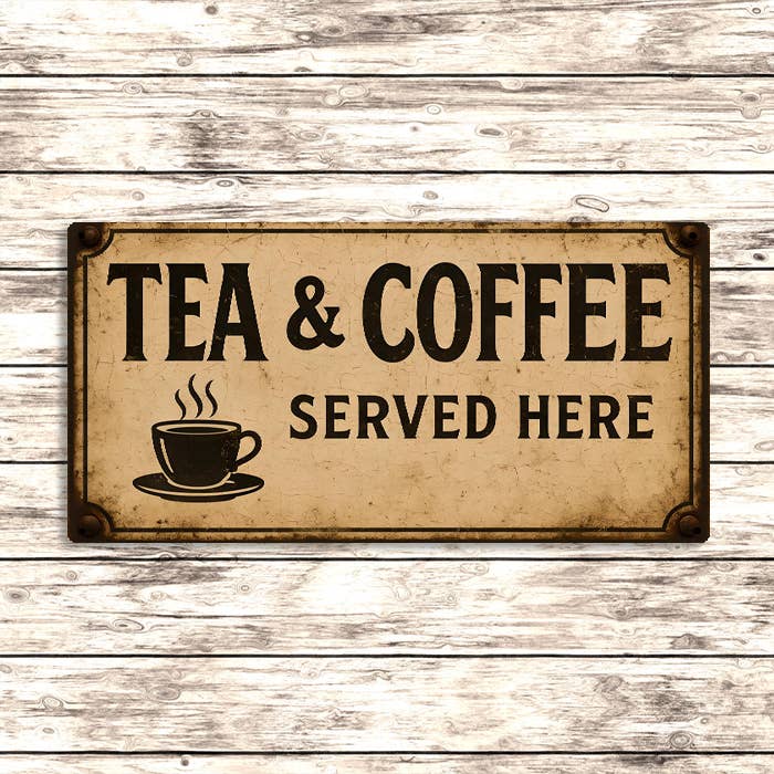 Tea & Coffee Served Here Vintage Metal Sign – Café Kitchen for wholesale by The British Metal Signs Company