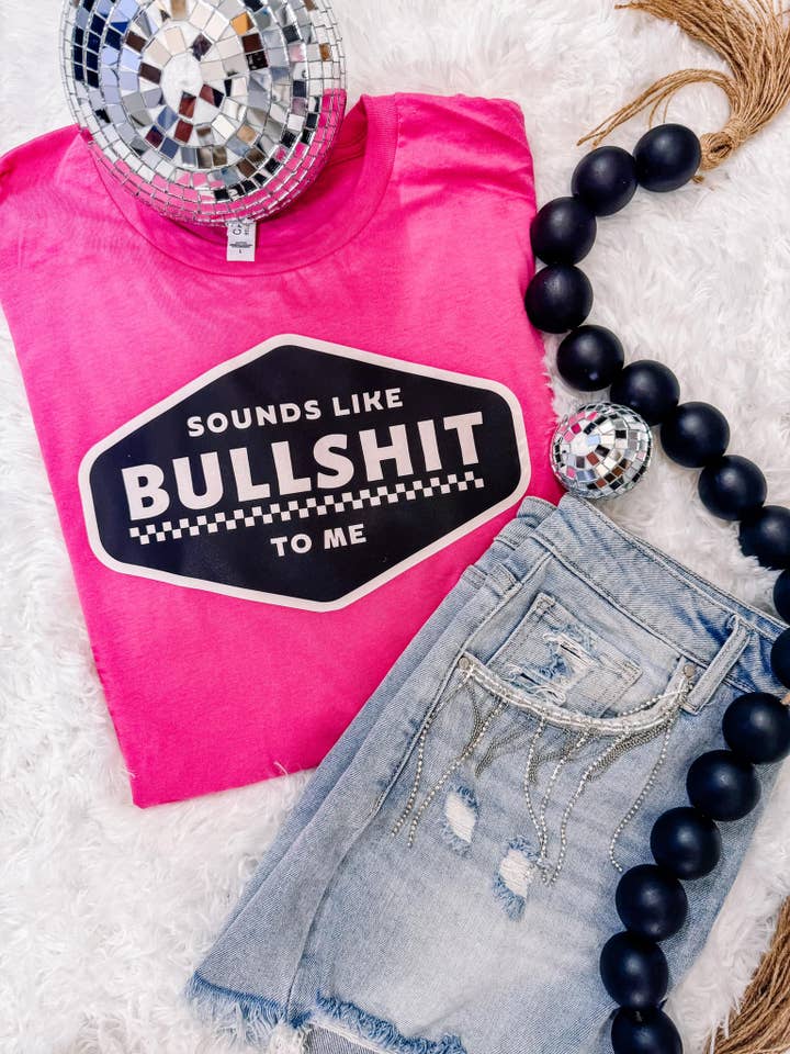 ZZ Threadz - Wholesale Screen Printed T-Shirt - Women's - Sounds Like Bull to Me Graphic Tee