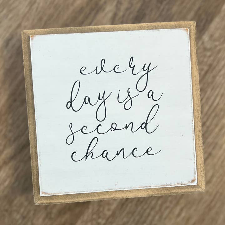 Everyday is a Second Chance for wholesale by Uniquely You Creative