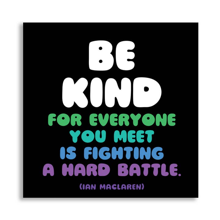 Quotable - Wholesale Magnet - Magnets - MDX31 - Be Kind (Ian Maclaren)0