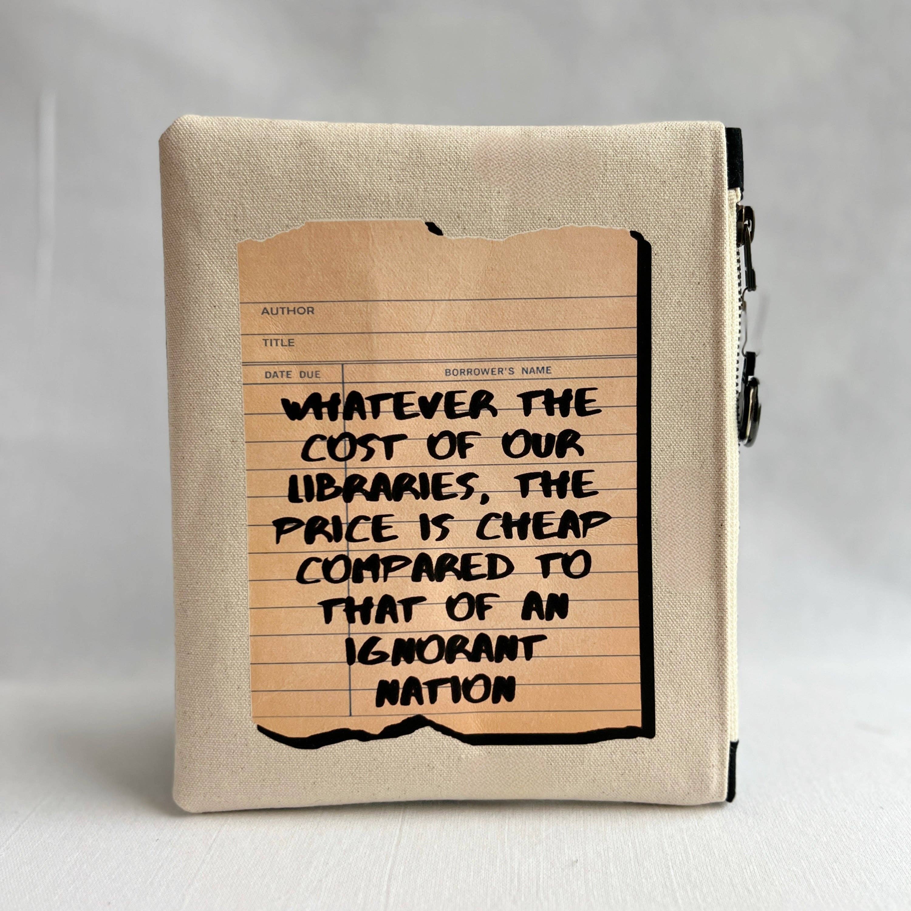 Pretty Clever Words - Wholesale Pouch - Women's - Padded Zip Book Bag - The cost of libraries is priceless1